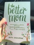 The Better Mom