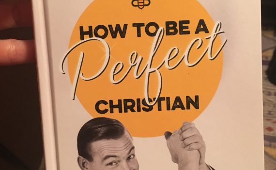 How to Be a Perfect Christian