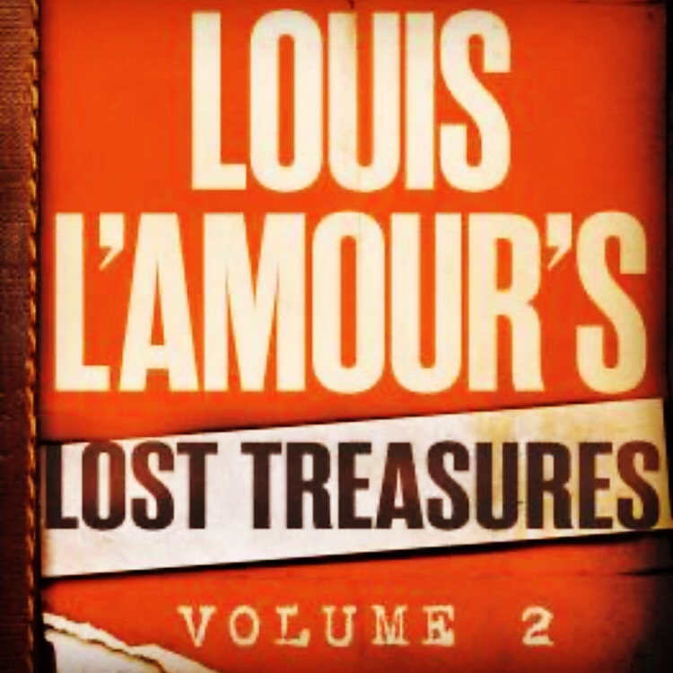 Louis L’Amour’s Lost Treasures, Vol. 2 by Beau L’Amour