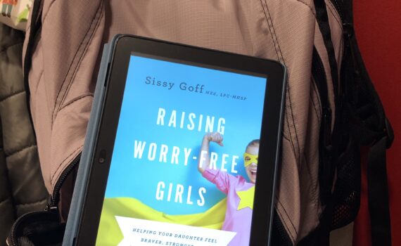 Raising Worry-Free Girls